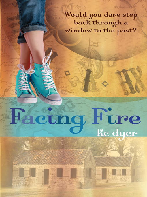 Title details for Facing Fire by kc dyer - Available